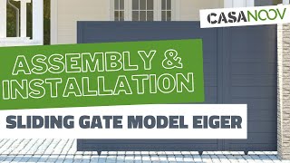 Assembly and installation of a sliding gate kit model EIGER  Casanoov [upl. by Ellenaej870]