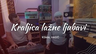 KEMO HASIĆ  Kraljica lažne ljubavi Cover [upl. by Arihk356]