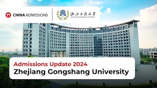 Zhejiang Gongshang University Admissions Update 2024 [upl. by Shriver]