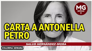 CARTA A ANTONELLA PETRO 🟢 Columna Salud HernándezMora [upl. by Charlet]