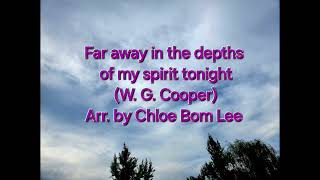 Far away in the depths of my spirit tonight [upl. by Iel]