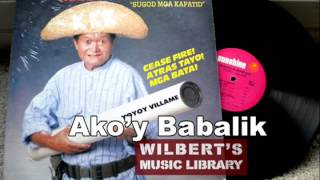 AKOY BABALIK  Yoyoy Villame [upl. by Sirovaj332]