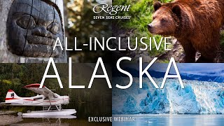 AllInclusive Alaska with Regent Seven Seas Cruises CruiseWebinar [upl. by Elburt]