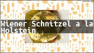 Recipe Wiener Schnitzel a la Holstein [upl. by Viglione]