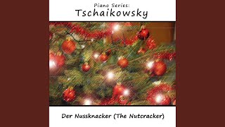 Der Nussknacker The Nutcracker  Op 71 I Im Tannenwald und SchneeflockenWalzer A Pine [upl. by Seldon]