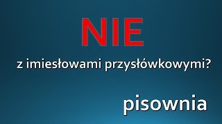 Nie z imiesłowami przysłówkowymi  zasady pisowni ORTOGRAFIA [upl. by Pedaias]