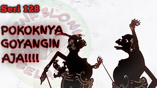 Wayang Cenk Blonk Seri 128 Pokoknya Goyangin Aja [upl. by Eiznikam]