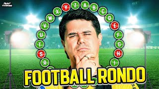 Complete the FOOTBALL RONDO you are a QUIZ PRO🏆 [upl. by Arley532]