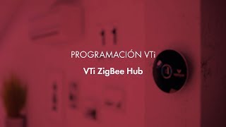 VTi® Smart Hub  ZigBee [upl. by Eisenhart881]