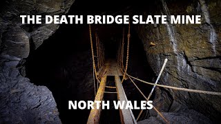 THE DEATH BRIDGE abandoned slate mine north wales [upl. by Shepherd436]