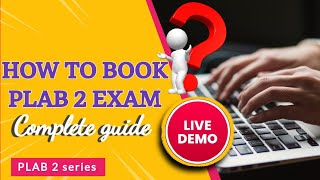 Plab 2 exam booking  Complete guide  with Live Demo [upl. by Eikcor]