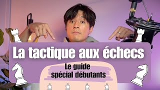 Le guide ultime de la tactique pour débutants aux échecs [upl. by Morice]