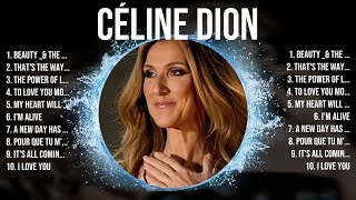 Céline Dion  Céline Dion 2024  Céline Dion Top Songs  Céline Dion Full Album [upl. by Aniaj]