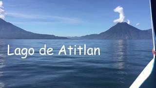 Lago de Atitlan Guatemala Episode 1 [upl. by Petersen]