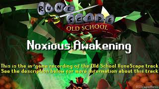 Old School RuneScape Soundtrack Noxious Awakening [upl. by Halyahs]