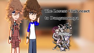 The Losers Club react to Danganronpa  IT 2017  LAST PART  Original [upl. by Bunting161]