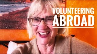 Volunteering Abroad [upl. by Oliric]