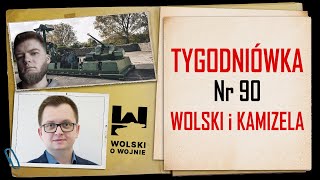 Wolski z Kamizelą Tygodniówka Nr 90 Pancerne zapowiedzi [upl. by Genna]