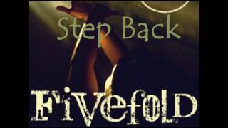 Fivefold  Step Back lyrics [upl. by Vida]