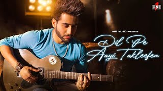 Dil Pe Aayi Takleefen  Madhav Mahajan  Jabby Gill  Atarkya Creatives  Latest Hindi Songs 2024 [upl. by Ikcim]