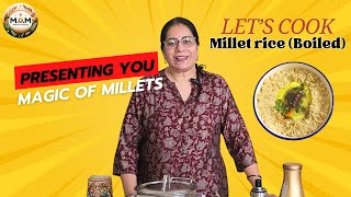 How to Cook Millets  मिलेट कैसे बनाये  Millets kaise banaye  Magic of Millets [upl. by Cariotta]