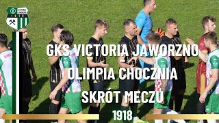 GKS VICTORIA JAWORZNO  OLIMPIA CHOCZNIA SKRÓT MECZU [upl. by Ardelis]