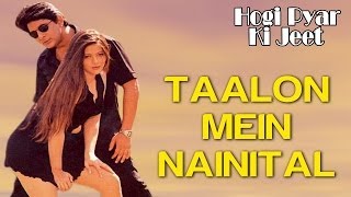 Taalon Mein Nainital  Video Song  Hogi Pyar Ki Jeet  Arshad Warsi amp Mayuri Kango [upl. by Cud]