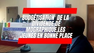 BUDGÉTISATION DE LA DIVIDENDE DÉMOGRAPHIQUELES JEUNES EN BONNE PLACE [upl. by Airdnala]