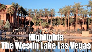 Las Vegas Highlights The Westin Lake Las Vegas Resort amp Spa Hotel [upl. by Ellehcrad]