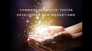 Comment ressentir tester ou même développer son magnétisme avec la boule dénergie magnétisme [upl. by Idissak]