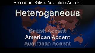 Heterogeneous How to Pronounce Heterogeneous in British Accent Australian Accent [upl. by Tom]