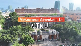 Vietnamese Adventure to NTNU National Taiwan Normal University [upl. by Haisa]