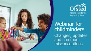 Webinar for childminders changes updates and common misconceptions [upl. by Virgy57]