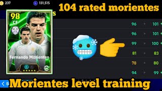 104 Rated EPIC Fernando Morientes level training in efootball 2025 [upl. by Chow524]