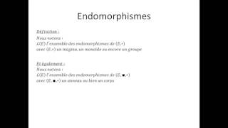 Structures algébriques partie 25  Endomorphisme [upl. by Yramesor]