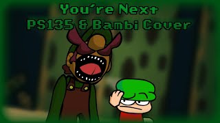 FNF Youre Next But PS135 amp Bambi Sings It [upl. by Ayekel]