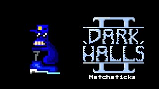 Dark Halls II OST  Matchsticks [upl. by Leterg]