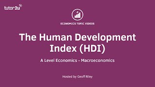 Human Development Index I A Level and IB Economics [upl. by Gnal]