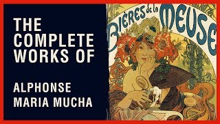 The Complete Works of Alphonse Maria Mucha [upl. by Rafat951]