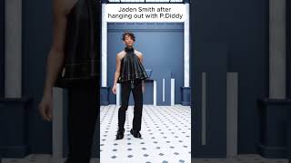 Jaden Smith after hanging out with PDiddy [upl. by Ennaid656]