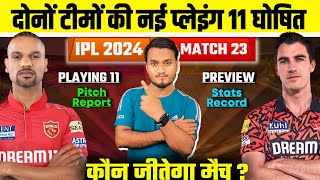 IPL 2024 MATCH 23  PBKS VS SRH PLAYING 11 PREVIEW PITCH REPORTS STATS RECORDS WHO WILL WIN [upl. by Duester]