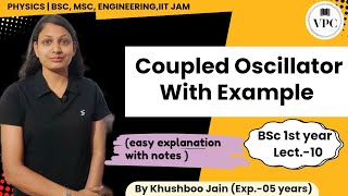 Coupled Oscillator with Examples  lect 01  mechanics physics [upl. by Cybill]