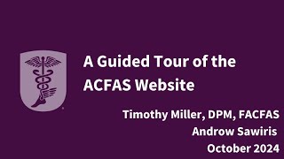 A Guided Tour of the ACFAS Website [upl. by Aenil]