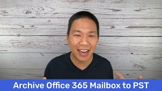 Archive Office 365 Mailbox to PST [upl. by Lurette]