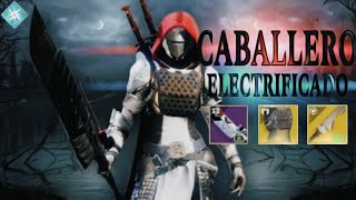 Destiny 2 EL CABALLERO ELECTRIFICADO build de cazador [upl. by Zeculon]