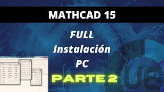 INSTALACIÓN MATHCAD 15 FULL ENGESP parte 2  HERRAMIENTAS UE ⚫🔵 shorts [upl. by Thetos]