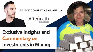 Exclusive Insights and Commentary On Investing Into Gold And Silver Mining Companies w John Feneck [upl. by Creedon]