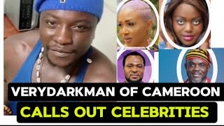 VERYDARKMAN OF CAMEROON CALLS OUT A POPULAR CELEBRITIES vdmcameroon [upl. by Seabury]