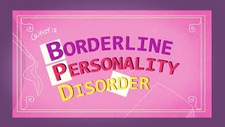 Borderline Personality Disorder 2017 [upl. by Akcimat]