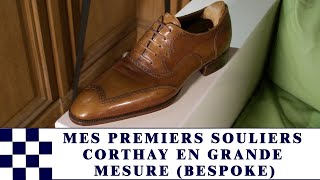 Mes premiers souliers Corthay en grande mesure bespoke [upl. by Renfred]